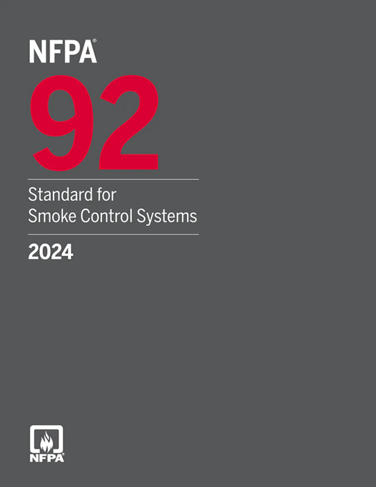 2024 NFPA 92 Standard for Smoke Management Systems in Malls and Large Areas