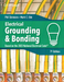 Electrical Grounding and Bonding, 7th Edition