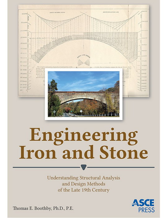 Engineering Iron and Stone: Understanding Structural Analysis and Design Methods of the Late 19th Century