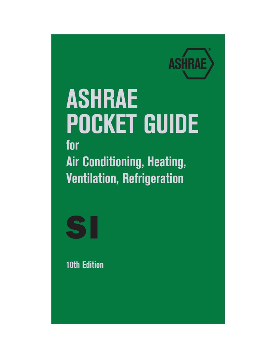 ASHRAE POCKET GUIDE 10th (SI)