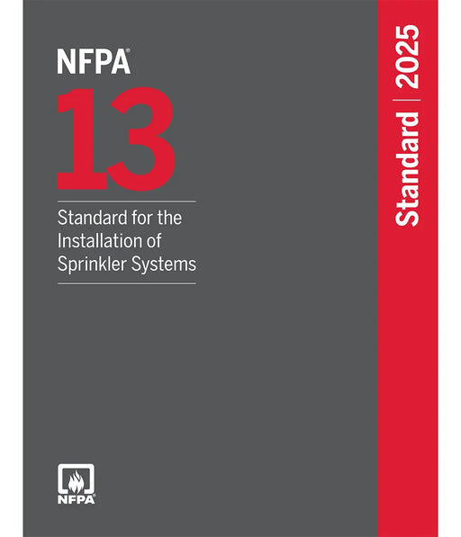 2025 NFPA 13 Standard for the Installation of Sprinkler Systems